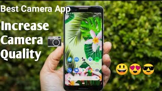 How to increase camera quality , Best quality camera quality improve your mobile camera quality। screenshot 3