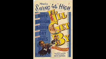 "I'll Get By"  1950 Full Movie featuring Harry James & His Orchestra