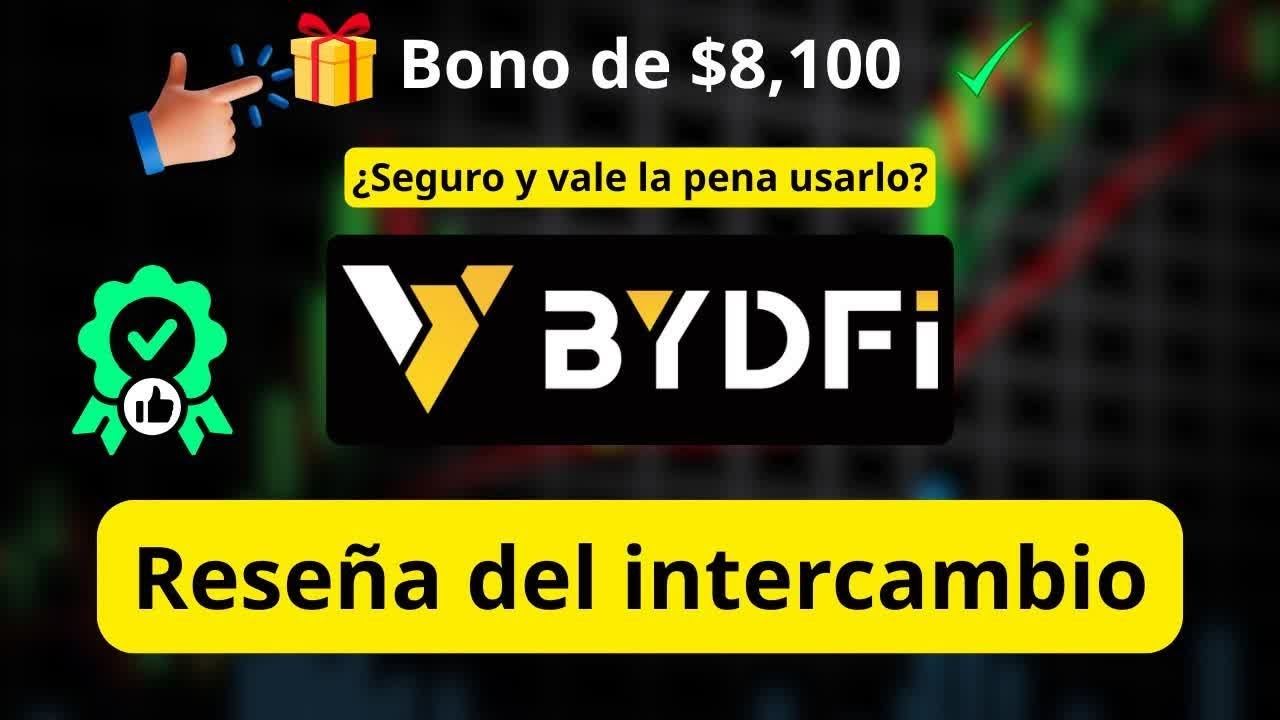 BYDFI Reseña 2026: ¿Es Seguro? Bono $8,100 y Veredicto Real