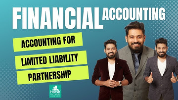 Financial Accounting | Fast-Track Revision | Limited Liability Partnership by Prof. Harsh Parab