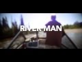 ALASKA RIVER MAN “Tail of love and water”