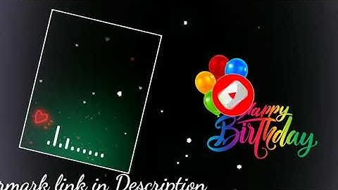 Happy Birthday Green Screen Template Download Avee Player Template Download for kinemaster