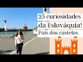 25 CURIOSIDADES DA ESLOVÁQUIA ! O país com mais castelos no mundo. BRATISLAVA – SK