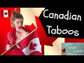 Understanding Canadian Taboos