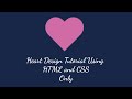 When Programmer Falls In Love | Heart Design using Html and CSS Only #webtutorials #csseffect#html5