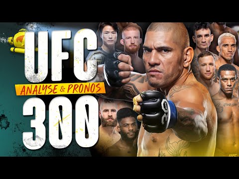 UFC 300  - ANALYSE & PRONOSTICS