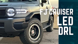 How to add LED DRL Lights on Toyota Fj Cruiser by Figuring It Out 8,801 views 11 months ago 11 minutes, 34 seconds