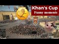 Khan's Cup Funny moment 2 | Re-edited