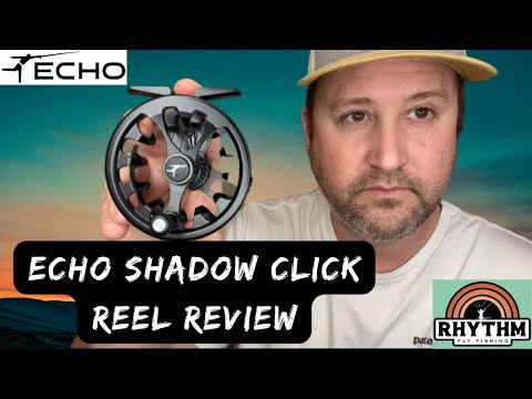 Echo Shadow Click Reel Review 