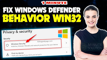 How to Fix Windows Defender Behavior Win32 (2024)