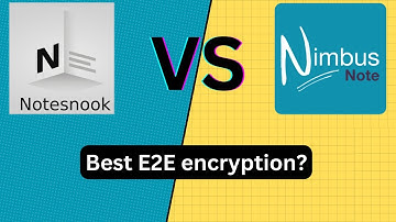 Notesnook vs Nimbus which is the better note taking app with E2E encryption Review