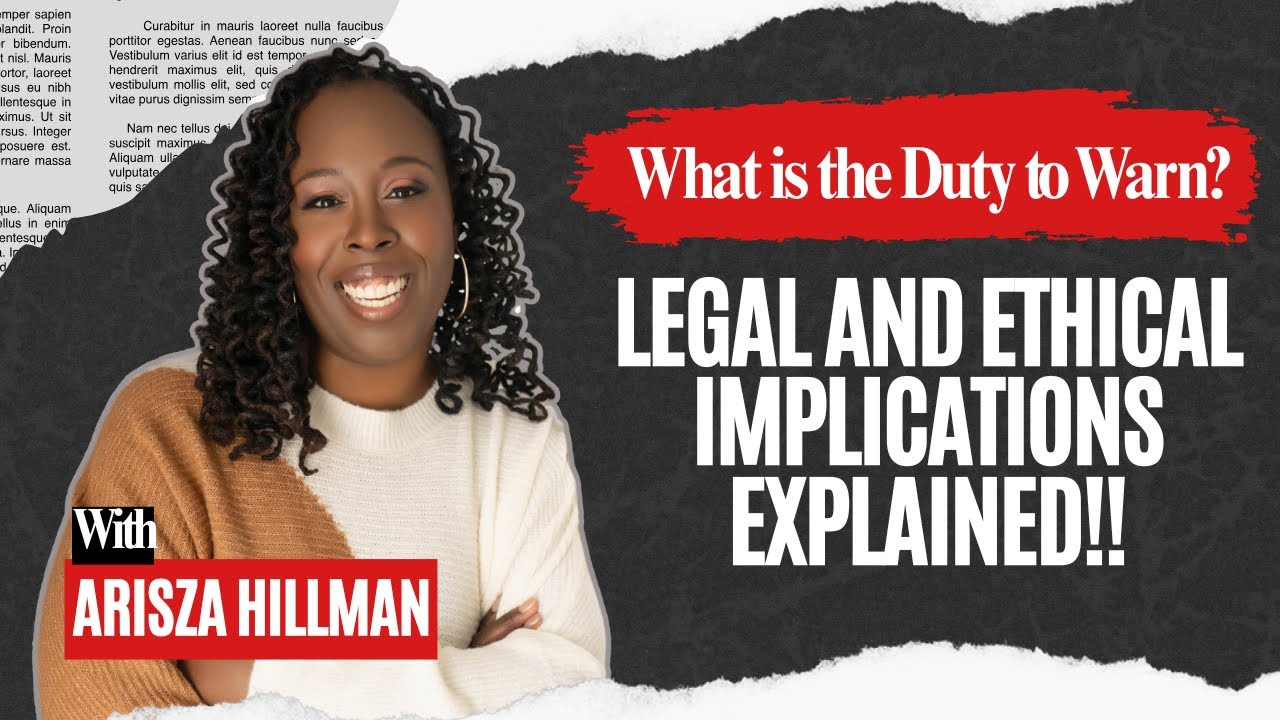 Duty to Warn What You Need to Know About Legal Responsibilities || LCSWVIBES