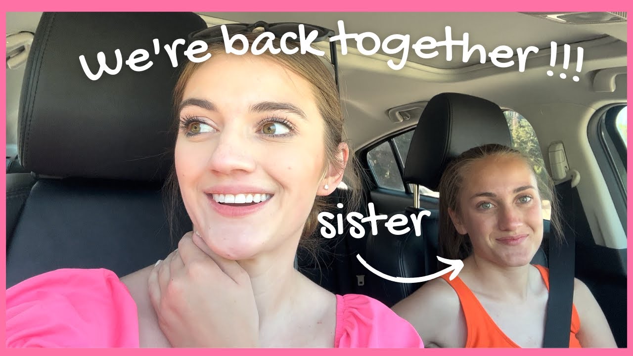 REUNITING WITH MY SISTER | everything we did in a week together! - YouTube
