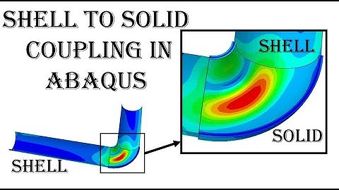 Shell to solid coupling in Abaqus