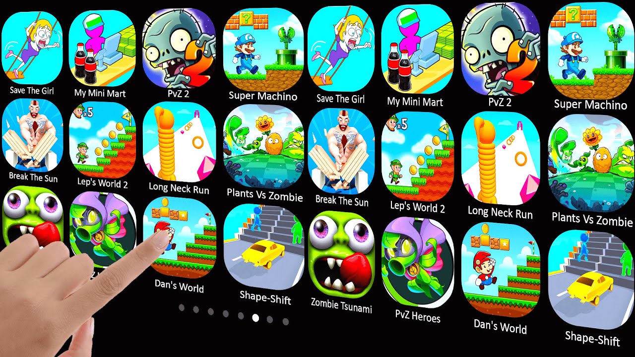 Save The Girl, My Mini Mart, PvZ 2, Super Machino, Break The Sun, Lep's World 2, Long Neck Run