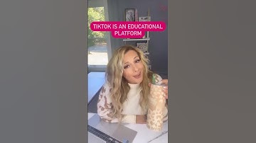 TikTok is an Educational Platform