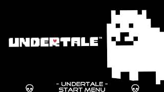 Start Menu / [Undertale Music]