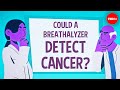 Could a breathalyzer detect cancer? - Julian Burschka