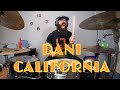 DANI CALIFORNIA | RED HOT CHILI PEPPERS - DRUM COVER.