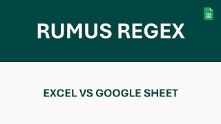 138. REGEX EXCEL ATAU GOOGLE SHEET | RUMUS REGEX