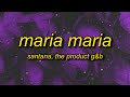 Santana - Maria Maria (sped up) Lyrics | she living the life just like a movie star