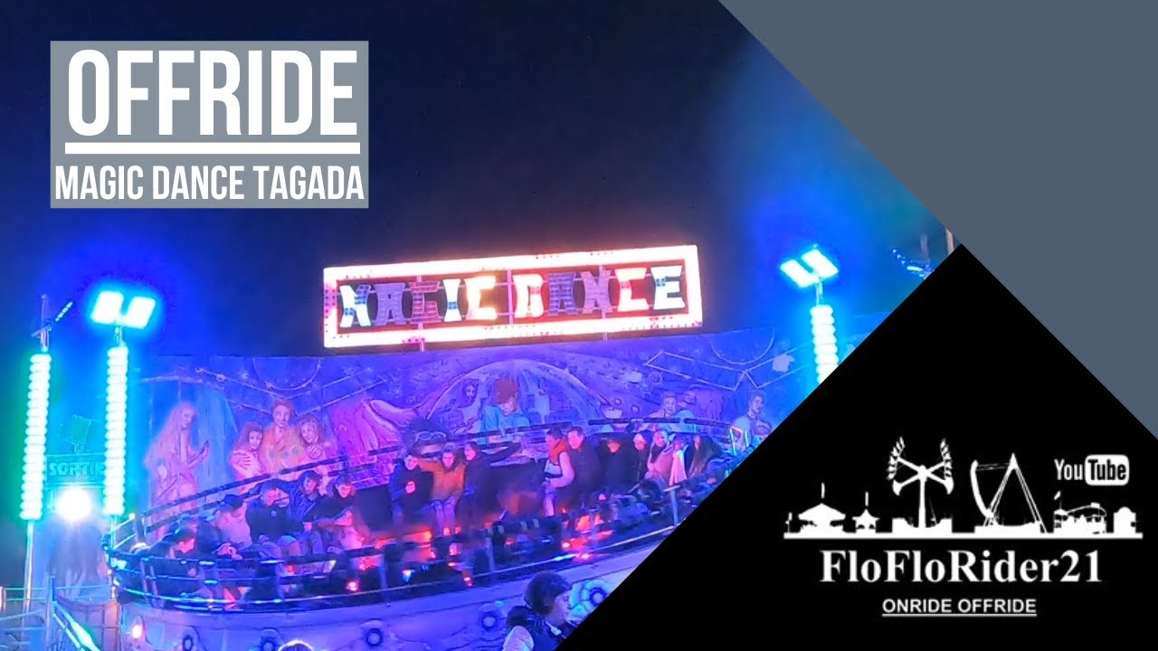 Magic Dance Tagada OFFRIDE Fête Foraine de Dijon 2019
