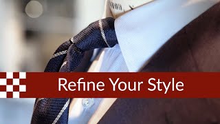 Three Simple Ways to Refine Your Style