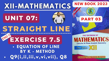 XII Maths | Unit 07 | Ex 7.5 | Part 03 | Straight Line | New Book Sindh TextBook Board |
