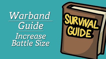 Guide: How To Increase Battle Size In Mount & Blade: Warband