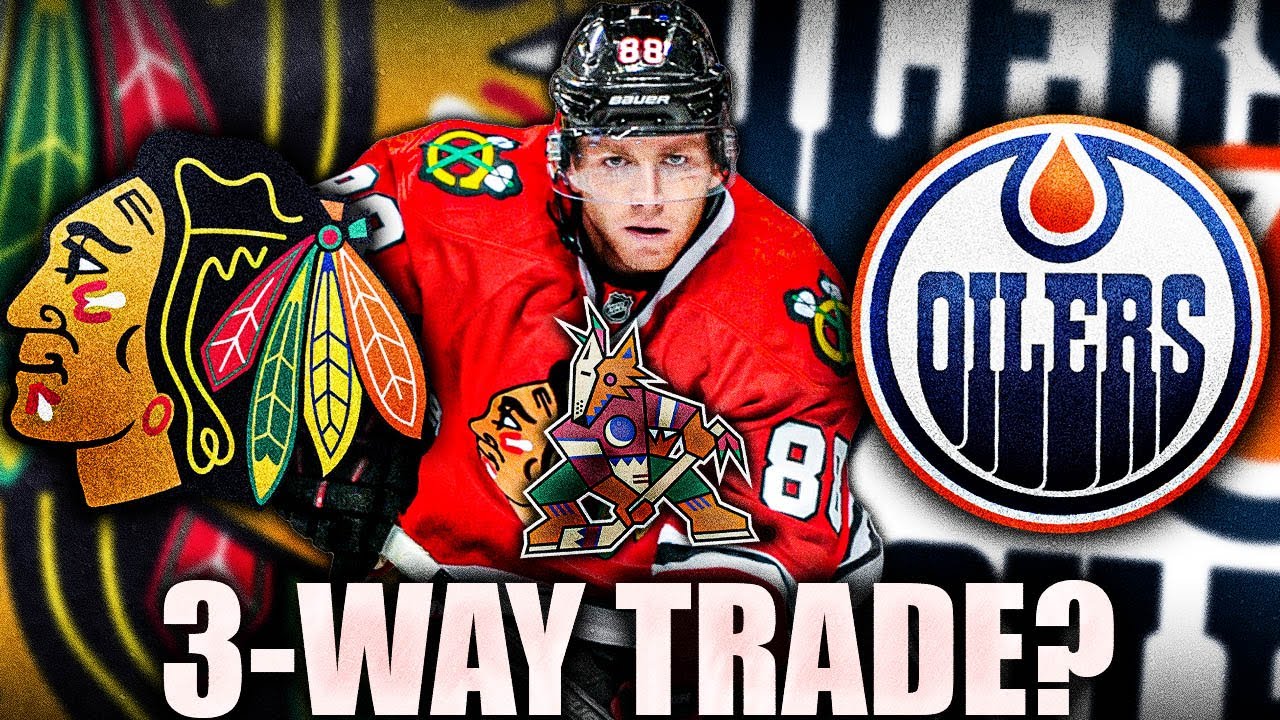 PATRICK KANE 3WAY TRADE W/ OILERS & COYOTES? Edmonton, Chicago