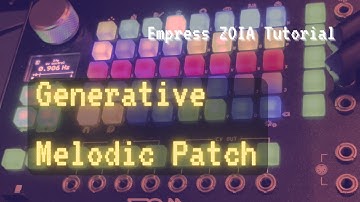 ZOIA Tutorial: Build a simple generative melodic patch from scratch [StepByStep] [HowTo]
