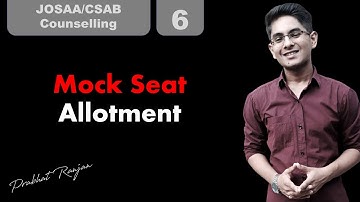 Mock Seat Allotment in JOSAA | Prabhat Ranjan | NIT Jsr