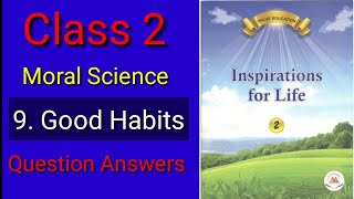 Class 2 msci ch 9 Good Habits question answers
