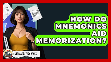 How Do Mnemonics Aid Memorization? - Ultimate Study Hacks
