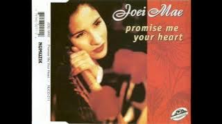 Joei Mae - Promise Me Your Heart  HQ AUDIO