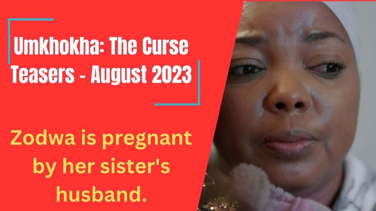 Umkhokha The Curse Zodwa Is Pregnant By Her Sister S Husband Youtube
