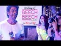 Making of beech beech mein  jab harry met sejal  shah rukh khan anushka sharma