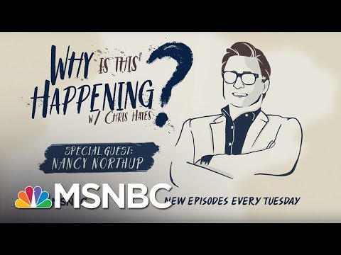 Chris Hayes Podcast  With Nancy Northup | Why Is This Happening? - Ep 15 | MSNBC