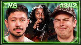 Kendrick Responds | TMG - Episode 342