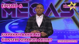 Siapa Yang Bakal Ke Konsert Separuh Akhir? | Setiap Sabtu Jam 9 Malam | Ceria Megastar