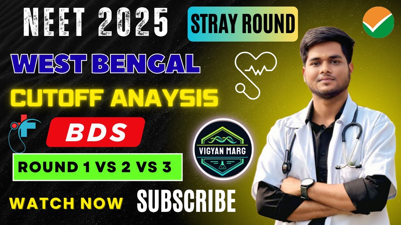 NEET 2025 | West Bengal BDS Cutoff Analysis | Stray Round + Round 1 vs 2 vs 3