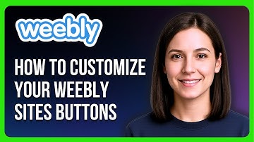 How to Customize Your Weebly Sites Buttons
