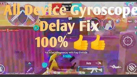 All Devices 100% Gyro. Delay Fixed | Gyro Late Response / Delay Fixed