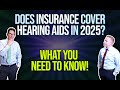 Does Your Insurance Actually Cover Hearing Aids in 2025? What You Need to Know!