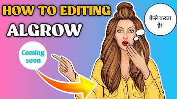 @Algrow video editing | algrow jaisa video kaise banaye | Algrow | algrow video editing tutorial