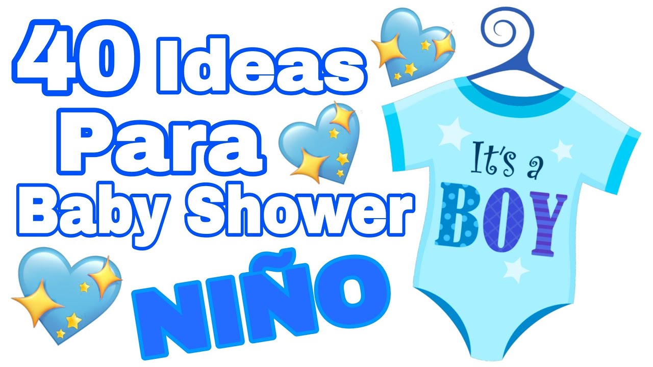 40 IDEAS PARA DECORAR TU BABY SHOWER (NIÑO)
