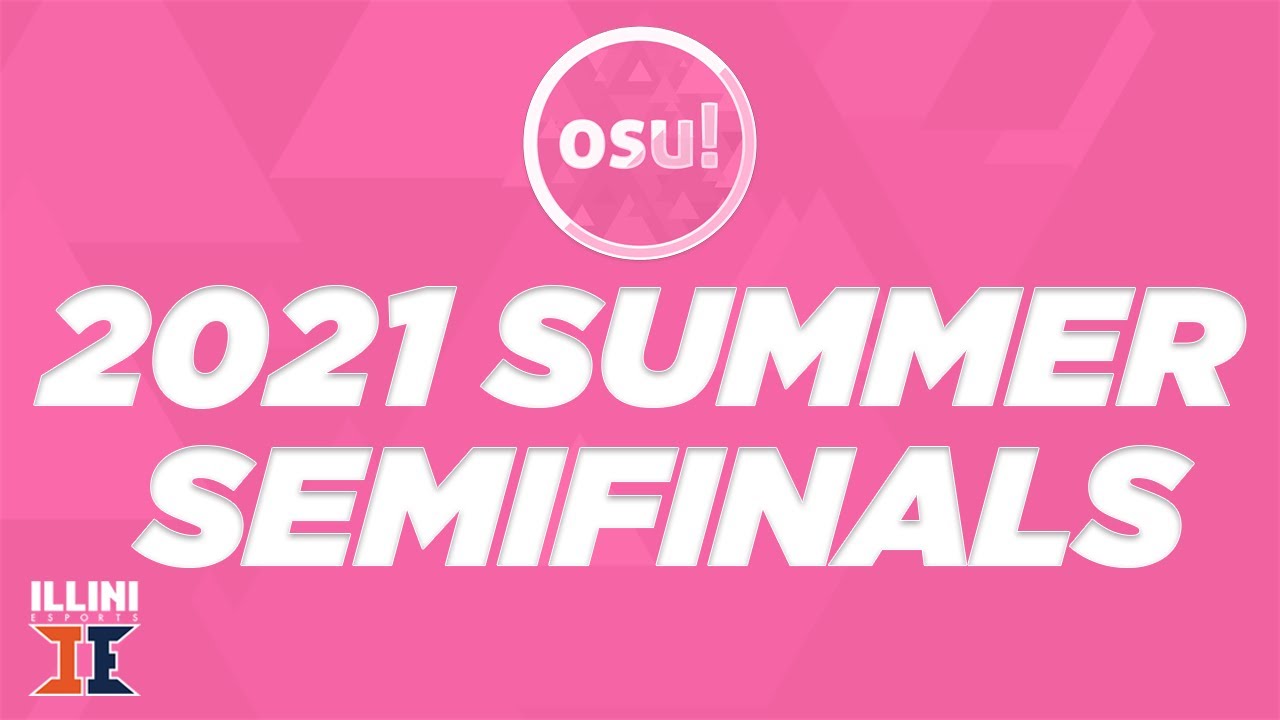 2021 osu! Summer Tournament Semifinals YouTube