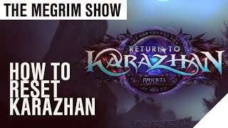 How to reset Karazhan speedrun Guide (Return to Karazhan 7.1)