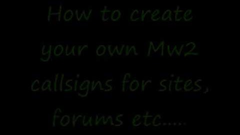 How to create your own Mw2 callsign for forums, sites etc......wmv