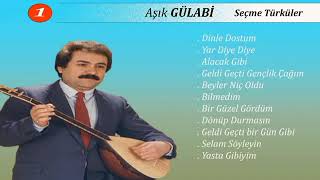 Aşık Gülabi Yasta Gibiyim